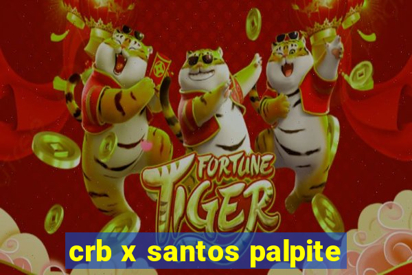 crb x santos palpite