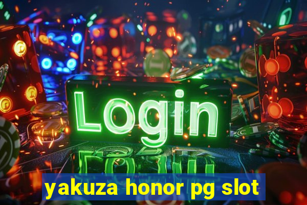 yakuza honor pg slot