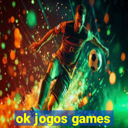 ok jogos games