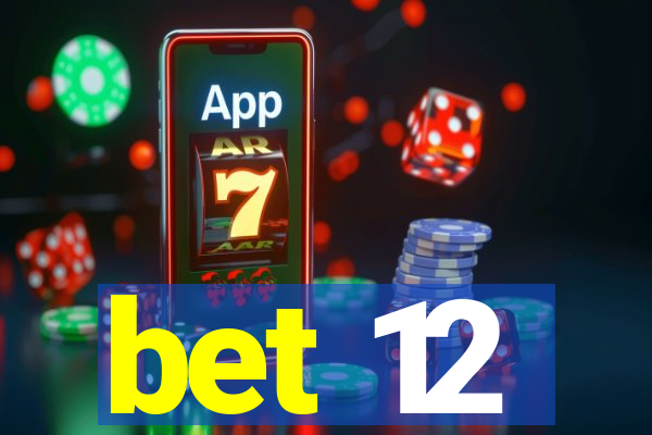 bet 12