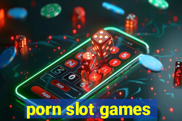 porn slot games