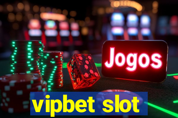 vipbet slot