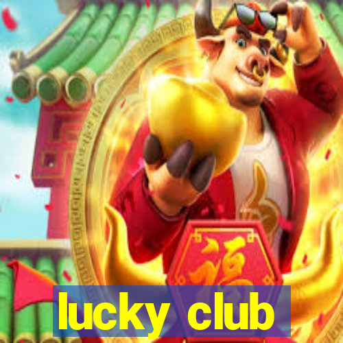 lucky club