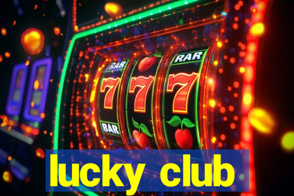 lucky club