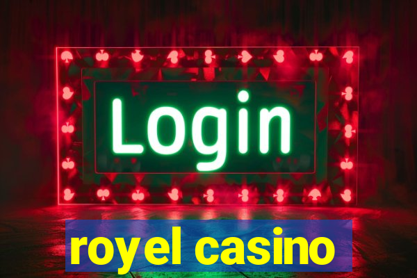 royel casino