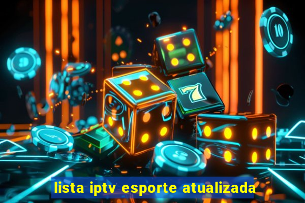 lista iptv esporte atualizada