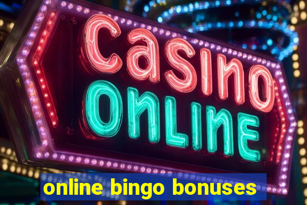 online bingo bonuses