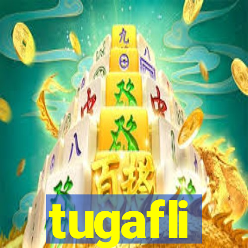 tugafli