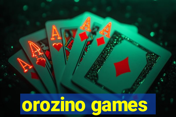 orozino games