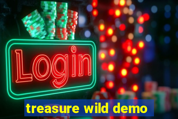 treasure wild demo