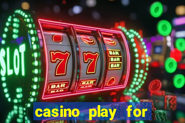 casino play for real money