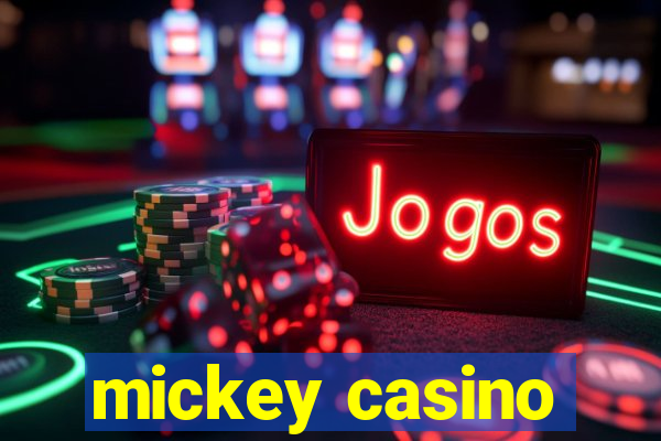 mickey casino