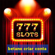 betano criar conta