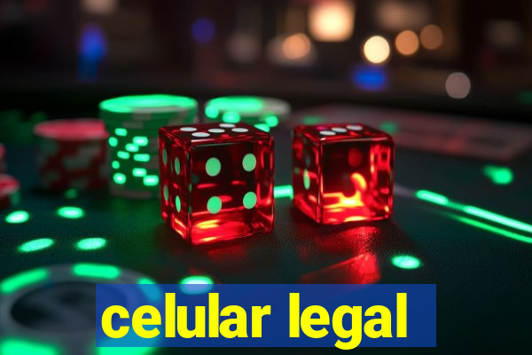 celular legal