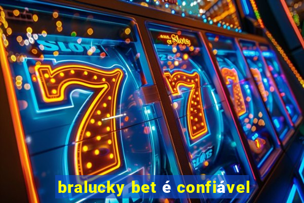 bralucky bet é confiável