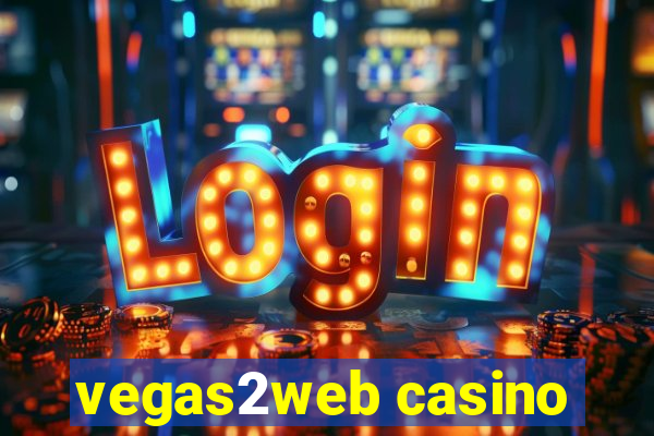 vegas2web casino