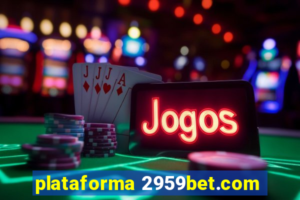 plataforma 2959bet.com