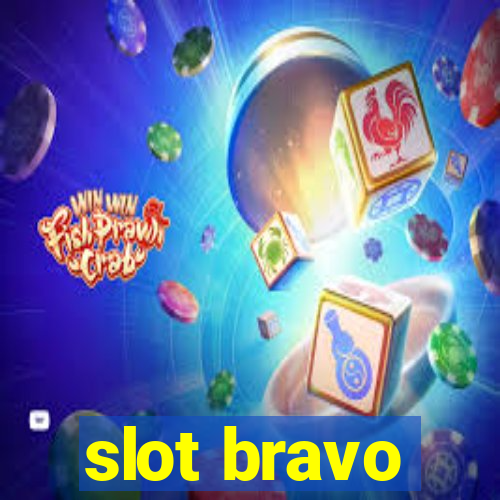 slot bravo