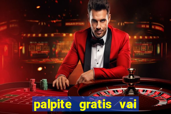 palpite gratis vai de bet