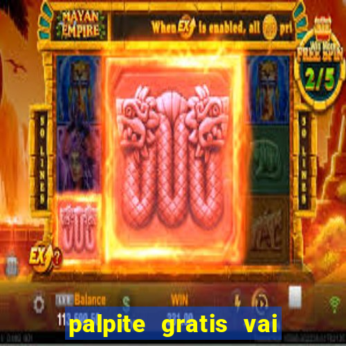 palpite gratis vai de bet