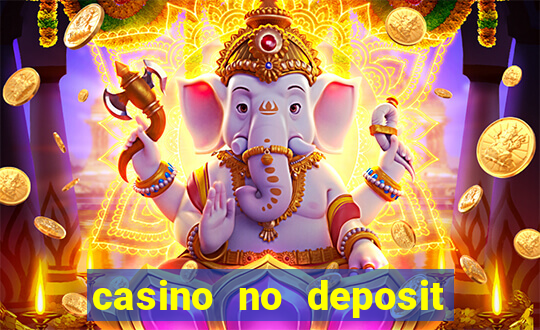 casino no deposit bonuses codes