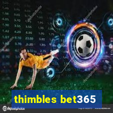 thimbles bet365