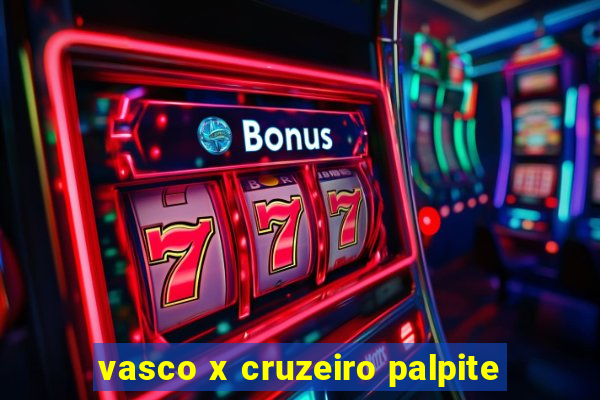 vasco x cruzeiro palpite