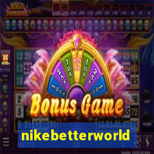 nikebetterworld.com