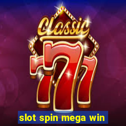 slot spin mega win