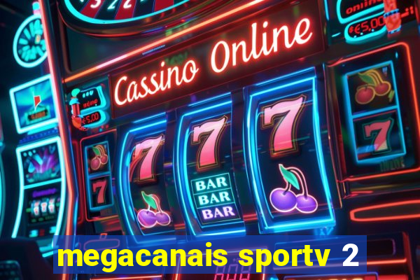 megacanais sportv 2