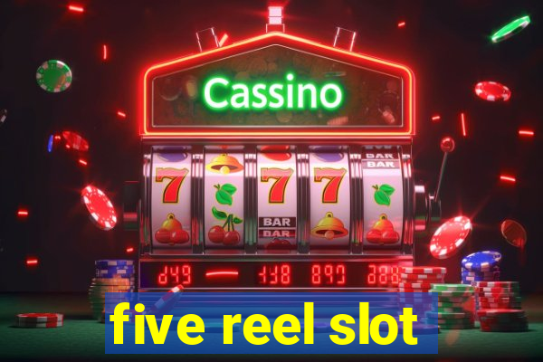 five reel slot