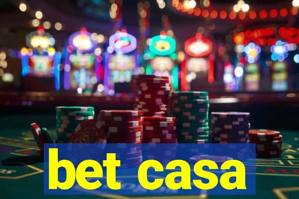 bet casa