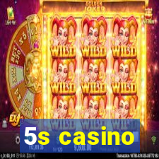 5s casino