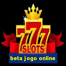 beta jogo online