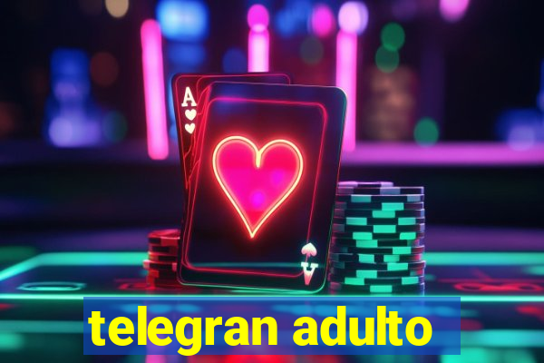 telegran adulto