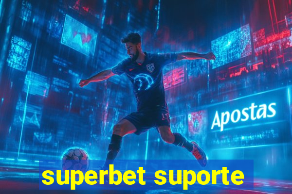 superbet suporte