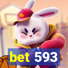 bet 593