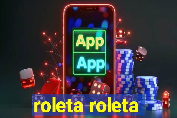 roleta roleta