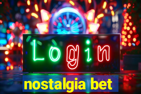 nostalgia bet