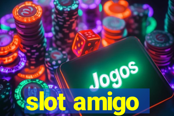 slot amigo