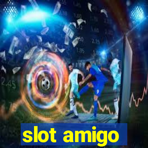 slot amigo