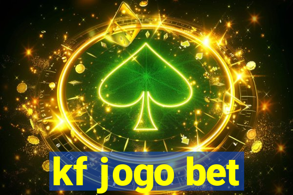 kf jogo bet