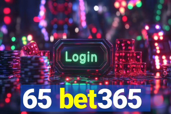 65 bet365