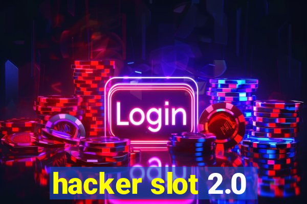 hacker slot 2.0