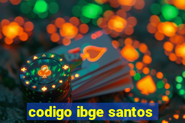 codigo ibge santos