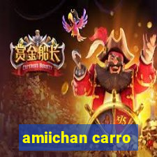 amiichan carro