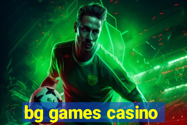 bg games casino