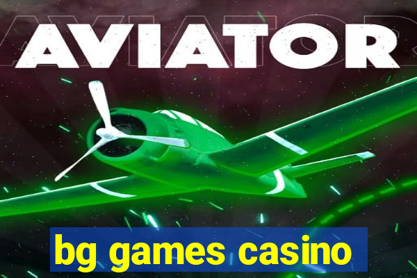 bg games casino