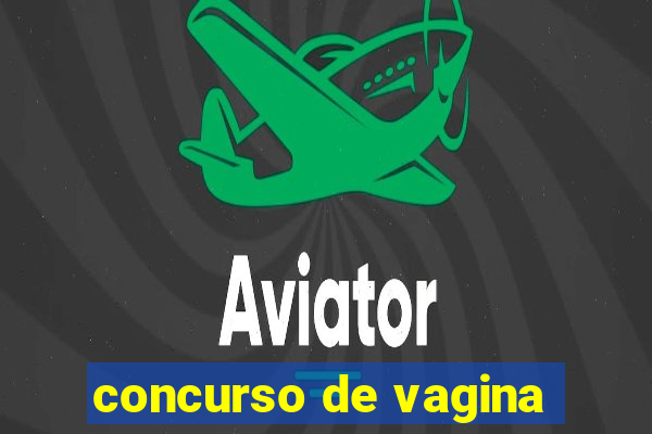 concurso de vagina