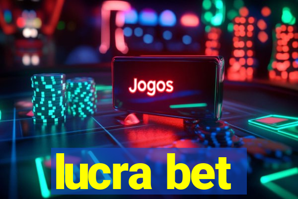 lucra bet